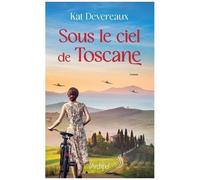 Sous Le Ciel De Toscane