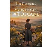 Sous le ciel de Toscane Edition en gros caractères - Kat Devereaux - Vdb Editions - broché - Roman