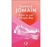 Sous le ciel d'Eagle Bay - Sophie Jomain - Charleston - Poche - Roman