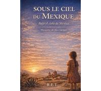 Sous le ciel du Mexique