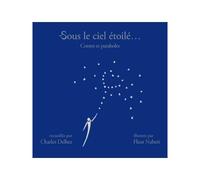 Sous le ciel étoilé Contes et paraboles - Charles Delhez - Fidelite Eds - broché - Essai
