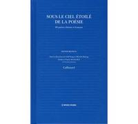 Sous le ciel étoilé de la poésie – 60 poètes chinois et français – Gallimard