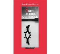 Sous le ciel qui brûle Hoai Huong Nguyen (Auteur)