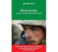 Sous le feu: La mort comme hypothèse de travail