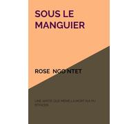 SOUS LE MANGUIER: UNE AMITIÉ QUE MÊME LA MORT N'A PU EFFACER