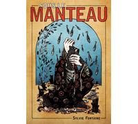 Sous le manteau - Sylvie Fontaine - Tani roché - Bande dessinée