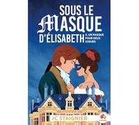 Sous le masque d’Élisabeth