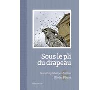 Sous le pli du drapeau - Jean-Baptiste Gendarme - Le Bec En L'air Eds - broché - Roman