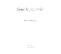 Sous Le Pommier - Les Proverbes De La Terre Ou Le Commencement De La Sagesse