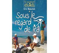 Sous le regard de Râ - Partir et lâcher-prise. Ce roman feel good vous entrainera dans une aventure empreinte d’humour et d’émotion entre Louxor et Le Caire: T1 - la série : Ce que diront les étoiles
