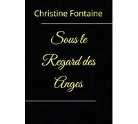 Sous le Regard des Anges