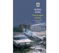 Sous le règne de Bone Russell Banks (Auteur), Pierre Furlan (Traduction)