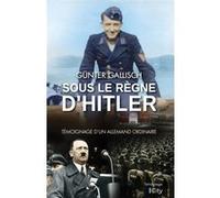 Sous le règne d'Hitler Günter Gallnisch (Auteur)