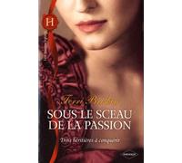 Sous le sceau de la passion