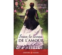 Sous le sceau de l'amour - Shirlee Busbee - J'ai Lu - Poche - Roman