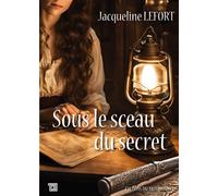 Sous le Sceau du Secret - Jacqueline Lefort - Du Mot Passant Eds - broché - Roman