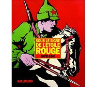 Sous le signe de l'étoile rouge: Une histoire visuelle de l'Union Soviétique, de février 1917 à la mort de Staline