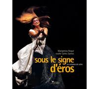 Sous le signe d'Eros: 150 Costumes de scène