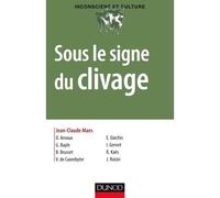 Sous le signe du clivage - Jean-Claude Maes - Dunod - broché - Essai