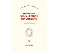 Sous le signe du corbeau Amir Gutfreund (Auteur), Katherine Werchowski (Traduction)