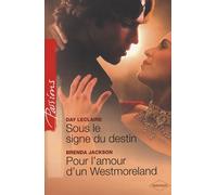 Sous le signe du destin ; Pour l'amour d'un Westmoreland