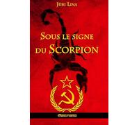 Sous le signe du Scorpion: L'ascension et la chute de l'Empire Soviétique