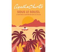 Sous le soleil: 12 mystères à emporter dans sa valise