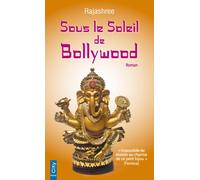 Sous le soleil de Bollywood - Rajashree - City - broché - Roman