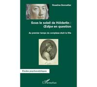 Sous le soleil de Hölderlin – Oedipe en question : Au premier temps du complexe était la fille