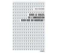 Sous le soleil de l'innovation, rien que du nouveau !: Suivi de Innovation scientifreak : la biologie de synthèse