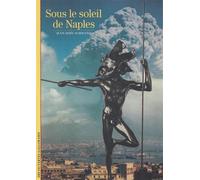 Sous le soleil de Naples - Jean-Noël Schifano - Gallimard - Poche - Beau livre