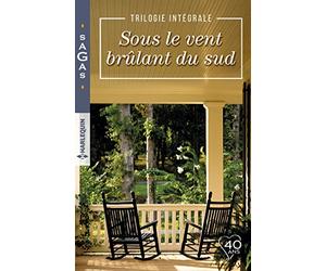 Sous le vent brûlant du Sud: Brûlante séduction - Une rencontre irrésistible - Rencontre magique