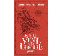 Sous le vent de la liberté - Christian Léourier - Pocket - Poche - Roman