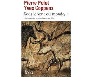 Sous le vent du monde Yves Coppens (Auteur), Pierre Pelot (Auteur)