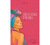 Sous le visage d'un ange: Roman