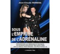 Sous l'emprise de l'adrenaline - Jean-Claude Romera - Presses Du Midi - broché - Essai
