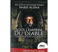Sous l'emprise du diable - Crimes et rituels sataniques