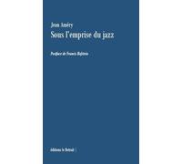 Sous l'emprise du jazz