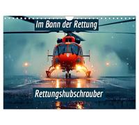Sous l'emprise du sauvetage - Hélicoptère de sauvetage, Version française (Calendrier mural 2026 DIN A4 portrait), Calendrier CALVENDO mensuel
