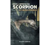 Sous l'emprise du scorpion: In cauda venenum