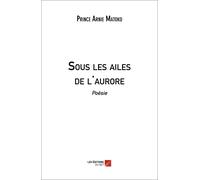 Sous Les Ailes De L'aurore