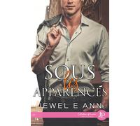 Sous les apparences - Jewel E. Ann - Juno Publishing - broché - Roman