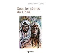 Sous les cèdres du Liban