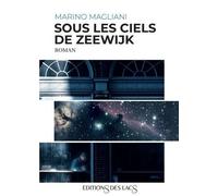 Sous Les Ciels De Zeewijk