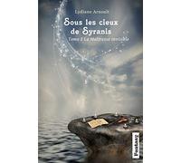 Sous les cieux de Syranis Tome 1 La Maîtresse invisible