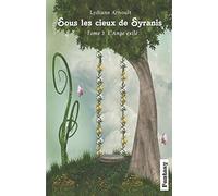 Sous les cieux de Syranis Tome 3 L'Ange exilé