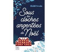 Sous les cloches argentées de Noël Le nouveau cosy book à lire ce Noël - Heidi Swain - Harpercollins - Poche - Roman