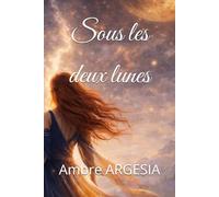 Sous les deux lunes