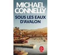 Sous les eaux d'Avalon - Michael Connelly - Lgf - Poche - Roman
