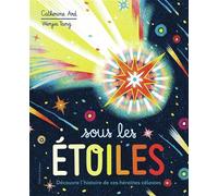 Sous les étoiles - Catherine Ard - Gallimard jeunesse - cartonné - Document jeunesse